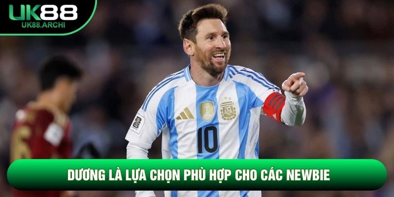 Dương là lựa chọn phù hợp cho các Newbie Dương là lựa chọn phù hợp cho các Newbie