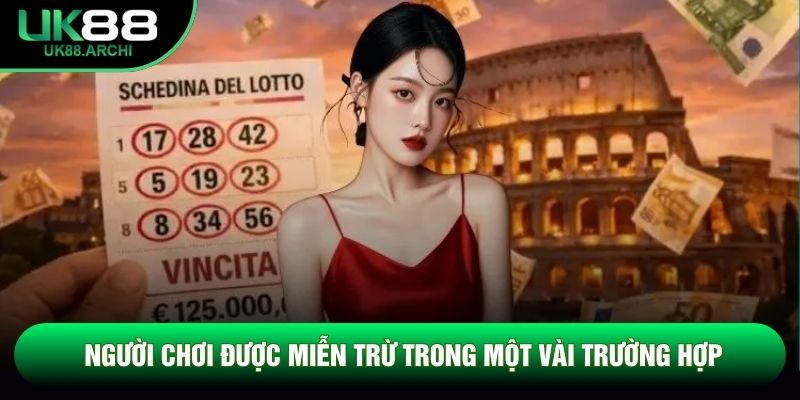 Người chơi được miễn trừ trong một vài trường hợp Người chơi được miễn trừ trong một vài trường hợp