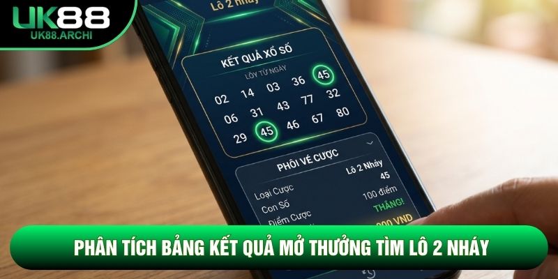 Phân tích bảng kết quả mở thưởng tìm lô 2 nháy Phân tích bảng kết quả mở thưởng tìm lô 2 nháy