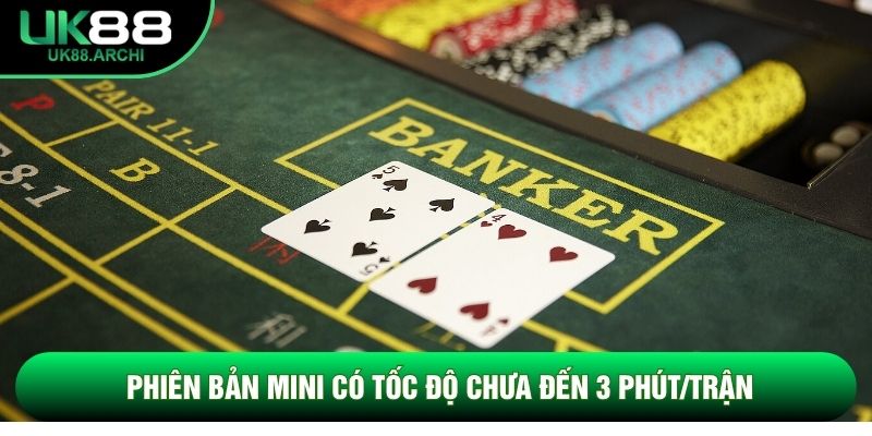Phiên bản Mini có tốc độ chưa đến 3 phút/trận