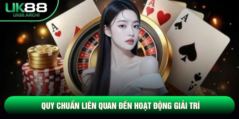 Quy chuẩn liên quan đến hoạt động giải trí Quy chuẩn liên quan đến hoạt động giải trí