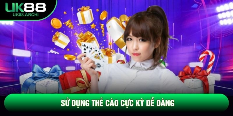 Sử dụng thẻ cào cực kỳ dễ dàng Sử dụng thẻ cào cực kỳ dễ dàng